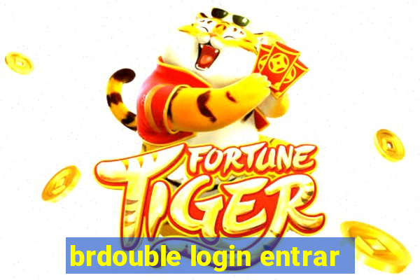 brdouble login entrar